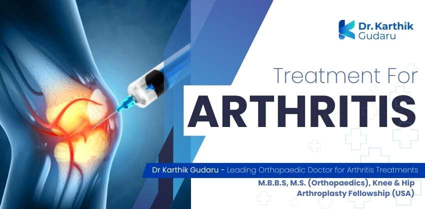 arthritis pain treatment by orthopedic surgeon Dr Karthik Gudaru